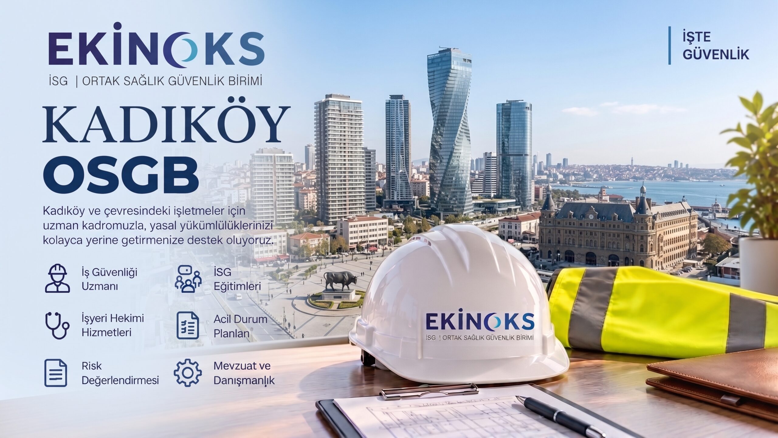 Kadıköy Kadıköy Ekinoks İSG iş güvenliği hizmetleri